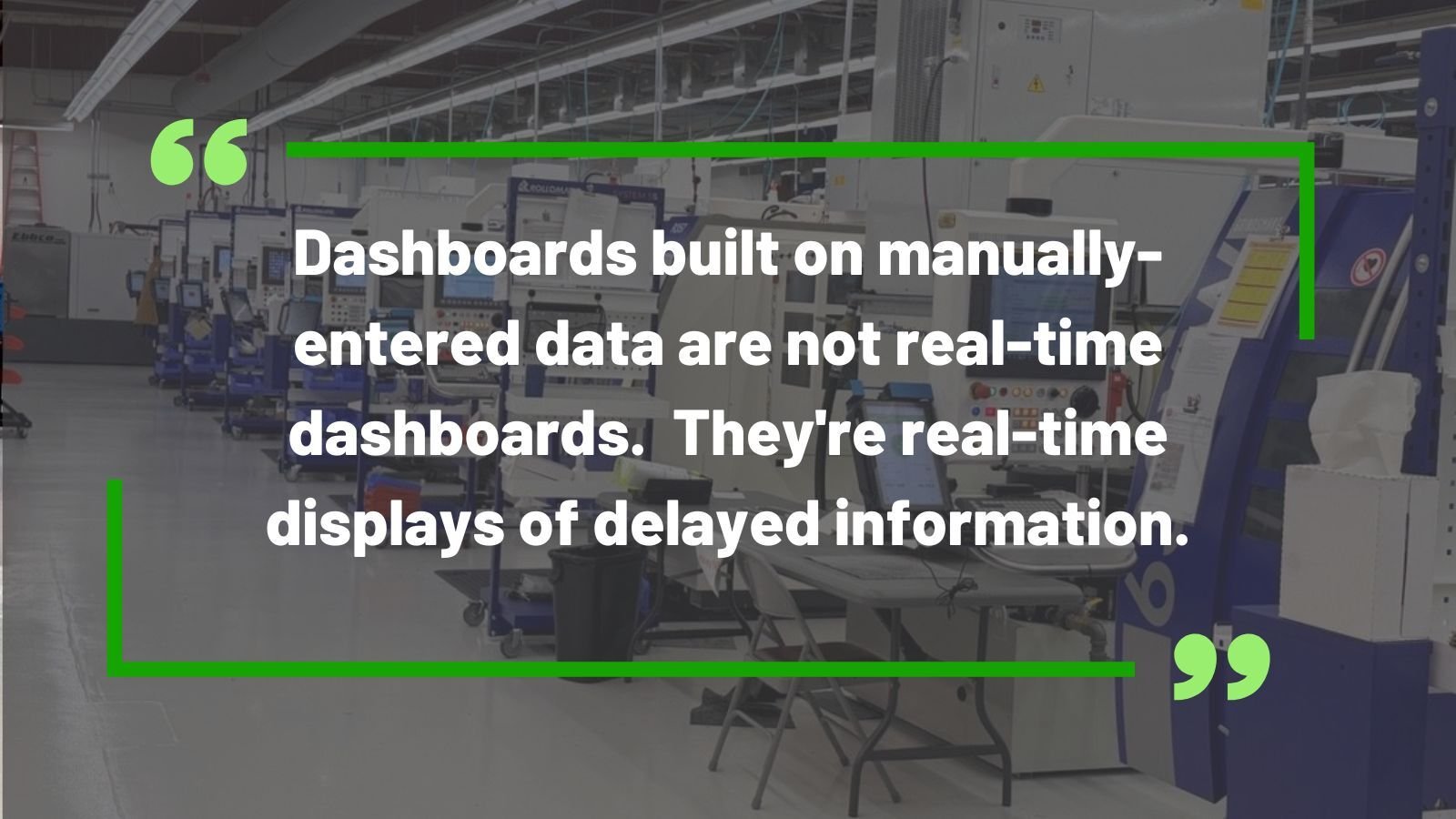 dashboards built on manual data quote
