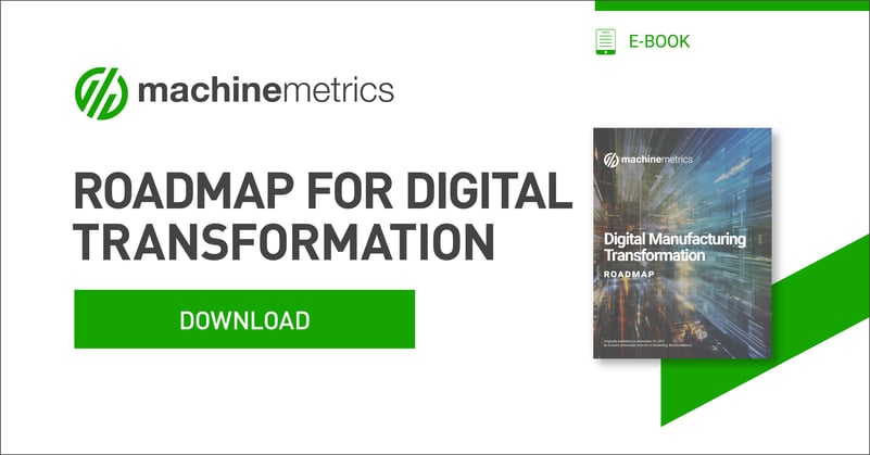 The Roadmap for Digital Manufacturing Transformation