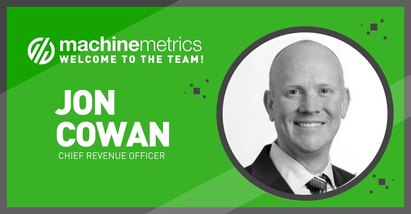 Jon Cowan, Chief Revenue Officer, MachineMetrics