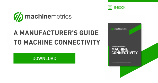 A Manufacturer's Guide to Machine Connectivity.