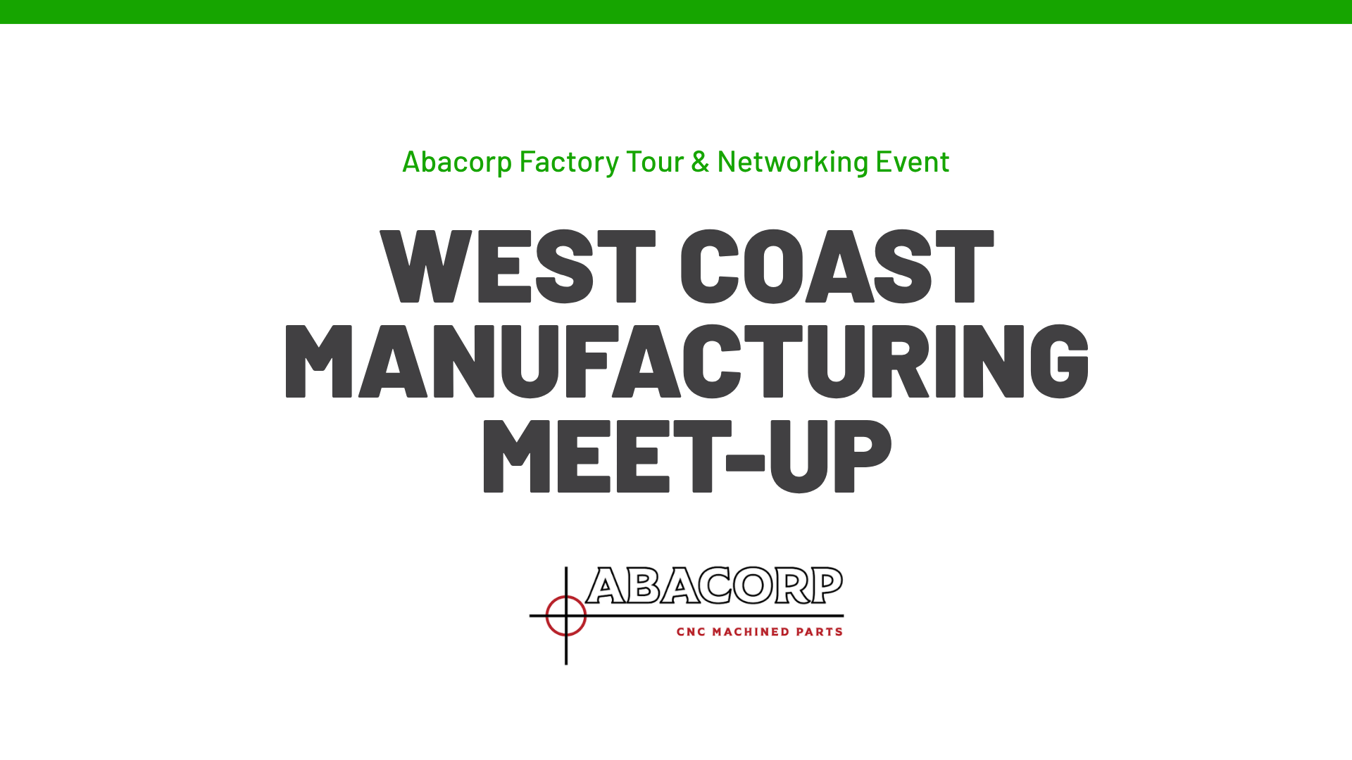 West Coast Manufacturing Meet Up