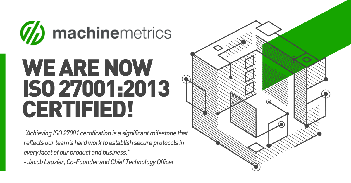 MachineMetrics Achieves Best-in-Class Information Security Standards with ISO 27001 Certification