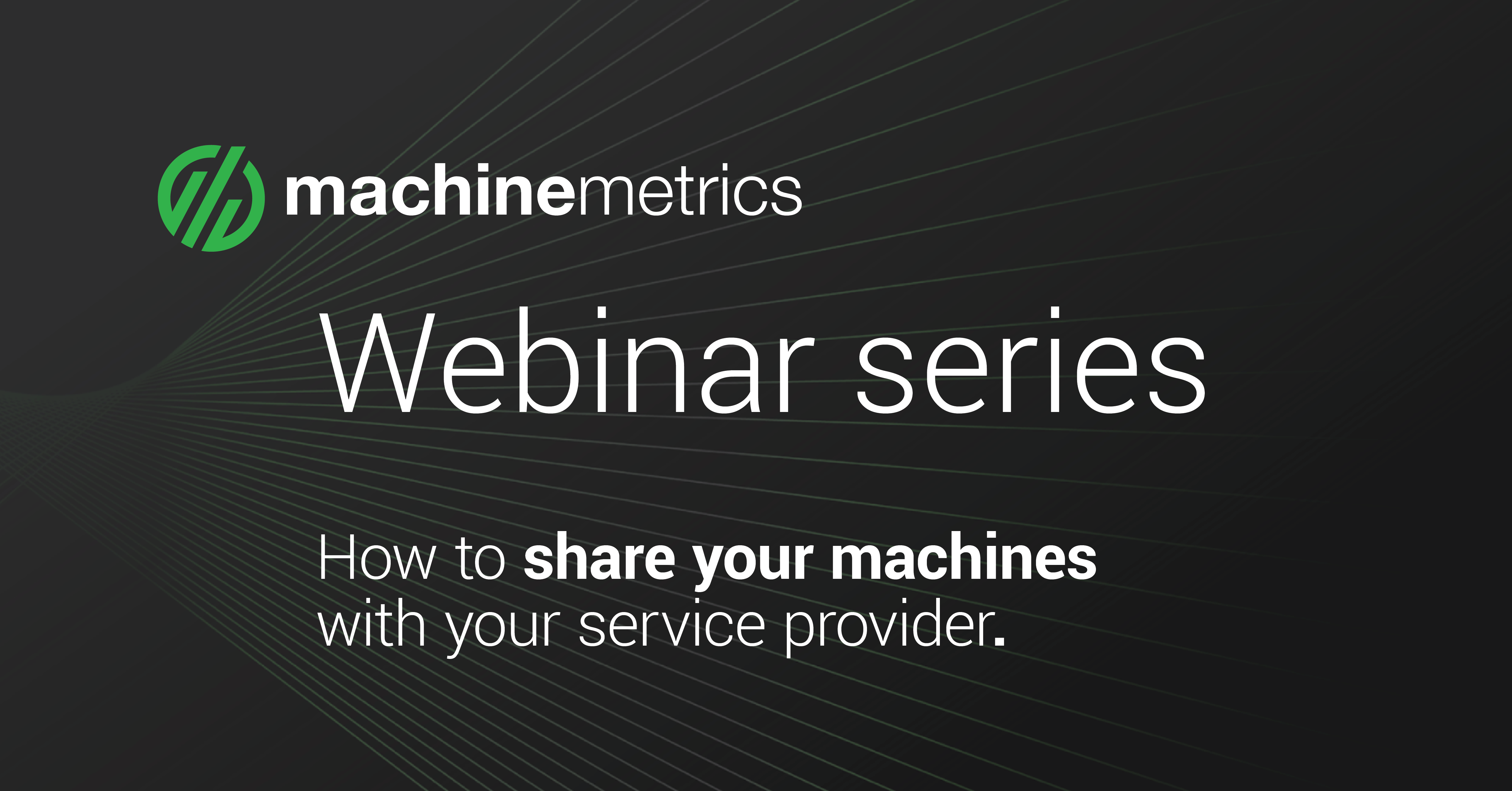 MachineMetrics inar Series Increase Uptime with Remote Service